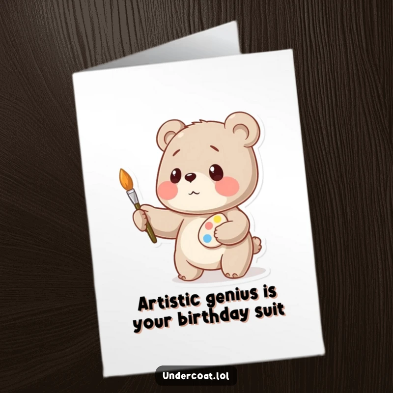 Funny Free Printable Birthday Card: A focused bear artist playfully balances a palette and brush, ready to paint your day.