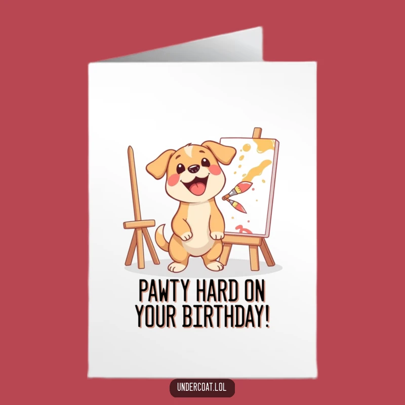 Free Printable Funny Birthday Card: Dog Artist, Splashy Paint, Downloadable Joy